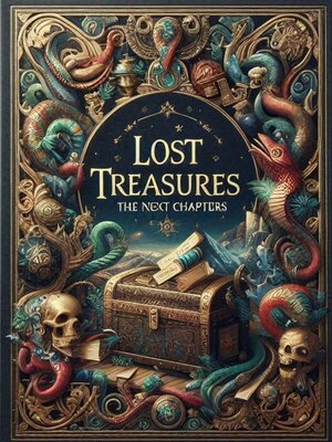 cover image of Lost Treasures the Next Chapters